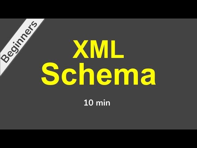 XML Schema (XSD) Beginner Tutorial with Demo