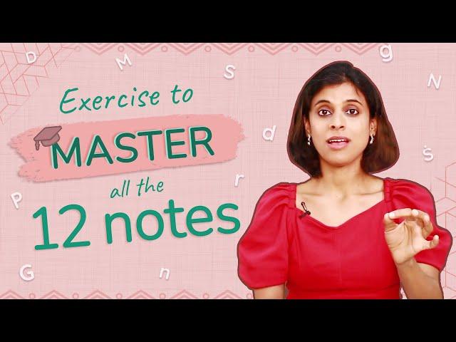 Best exercise to master all the 12 notes of music | VoxGuru ft. Pratibha Sarathy