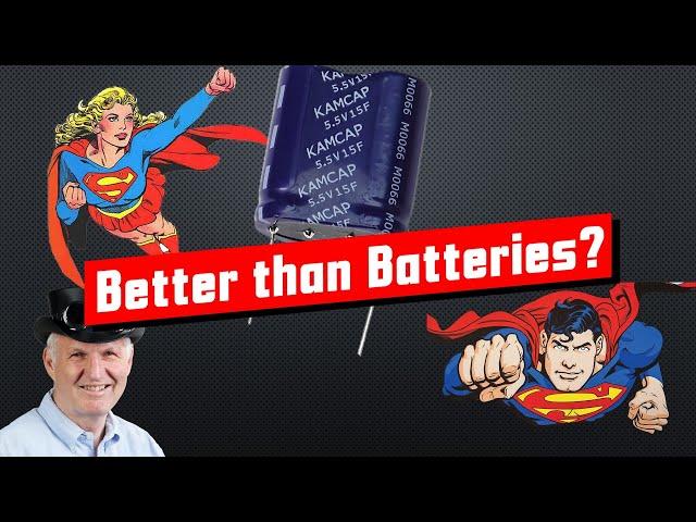 #409 Are Supercapacitors the better Batteries?