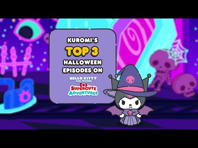 Kuromi Halloween Compilation | Hello Kitty and Friends Supercute Adventures Compilations