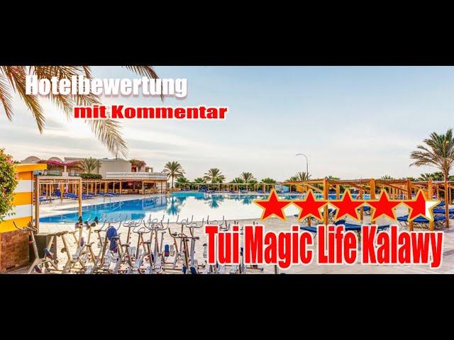 TUI MAGIC LIFE Kalawy Hotelbewertung Ägypten