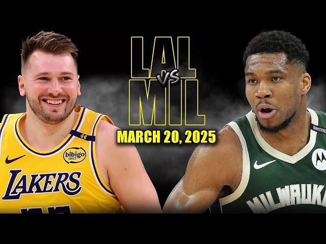 Los Angeles Lakers vs Milwaukee Bucks Full Game Highlights - March 20, 2025 | NBA Regular Season