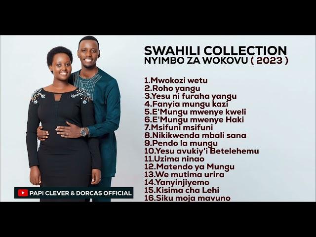 NYIMBO ZA WOKOVU COLLECTION (2023) - Papi Clever & Dorcas ft Merci Pianist (Swahili)