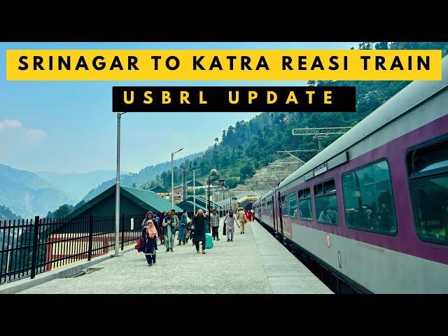 USBRL TRAIN JOURNEY || SRINAGAR TO REASI RAIL LINE UPDATE