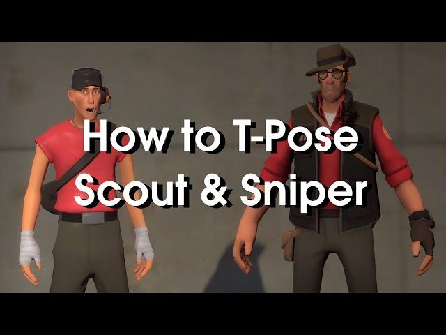 How to T-Pose as Scout and Sniper in TF2