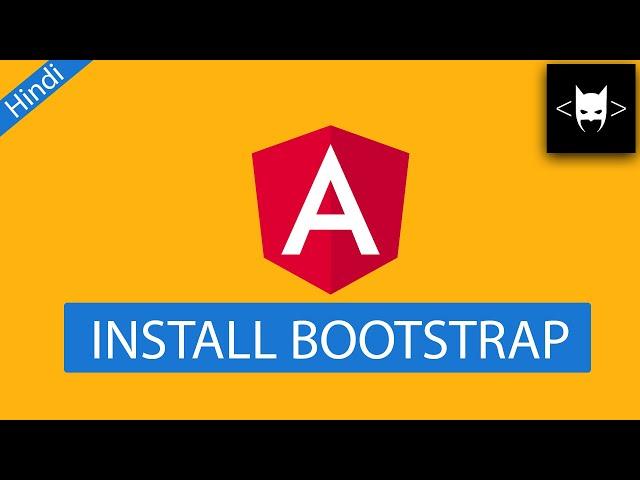 Angular 14 Tutorial 4 - Install Bootstrap - Direct Method & npm Method - Hindi