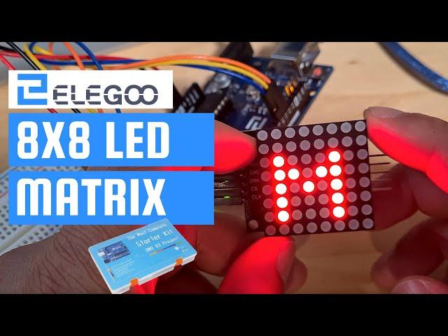 LED 8x8 Dot Matrix MAX7219 Arduino Tutorial - Elegoo The Most Complete Starter Kit