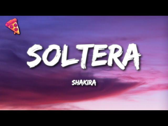 Shakira - Soltera (Español + Letra)