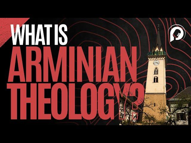 What Is Arminian Theology?