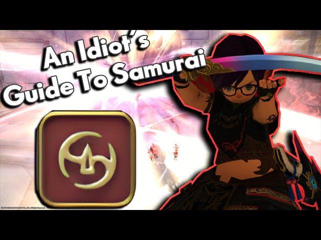 An Idiot's Skills/Abilities Guide to SAMURAI!!! | FFXIV Endwalker