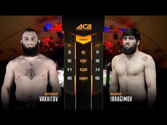 Байсангур Вахитов vs. Магомед Ибрагимов | Baysangur Vakhitov vs.  Magomed Ibragimov | ACA YE 26