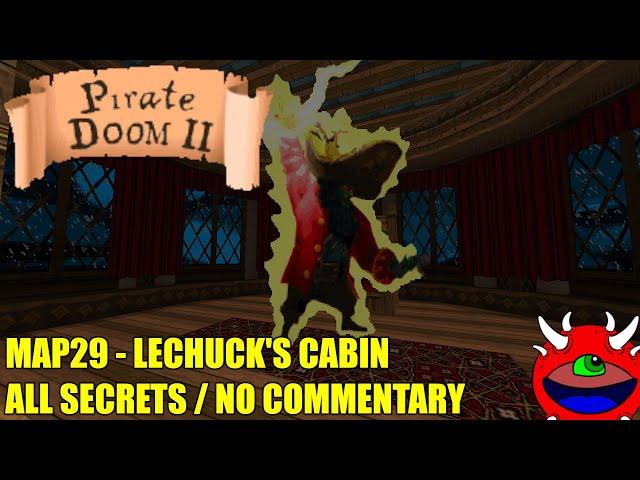 Pirate Doom 2 - MAP29 & 30 Lechuck's Cabin - All Secrets No Commentary Gameplay