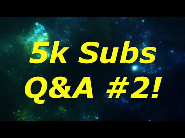 Underrated54's 5000 Subscriber Q&A #2