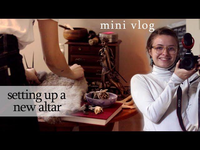 Setting Up a New Altar: Mini Vlog