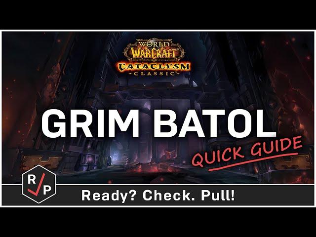 Grim Batol Guide - Cataclysm Classic - Heroic / Normal