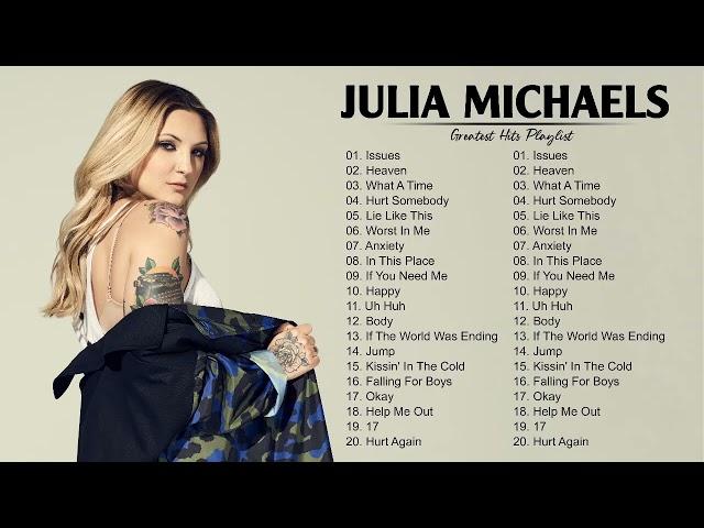 Julia Michaels Greatest Hits Playlist