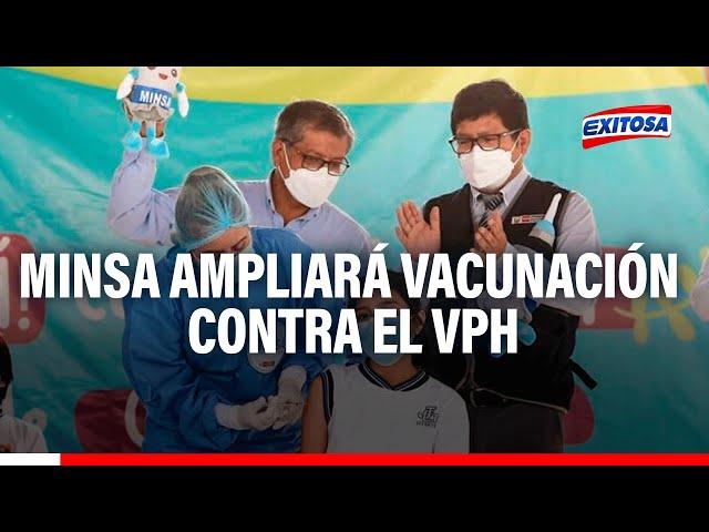 MINSA autorizó ampliar vacunación contra el VPH