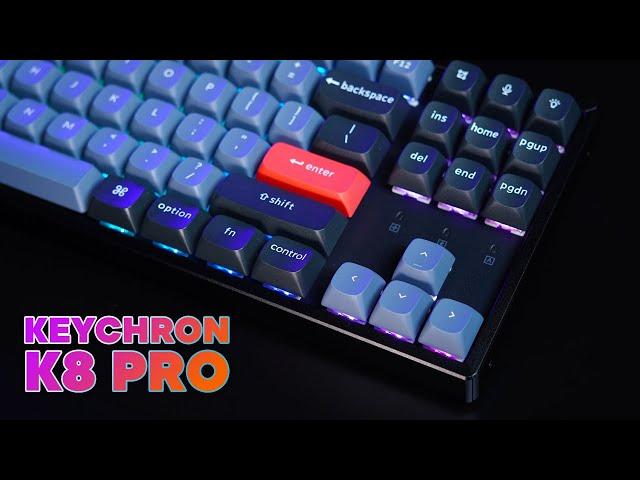 Keychron K8 Pro - Premium Hot Swappable Mechanical Keyboard For a Sensible Price!