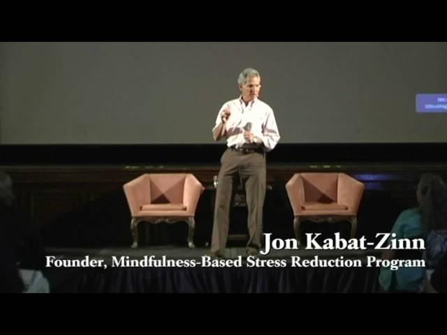Jon Kabat-Zinn: What is Mindfulness?