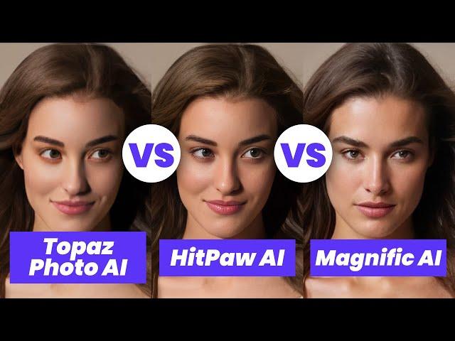 (2024 Update) Best AI Image Upscaler Compared | Topaz Photo AI VS Magnific AI VS HitPaw AI