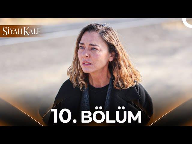 Siyah Kalp 10. Bölüm