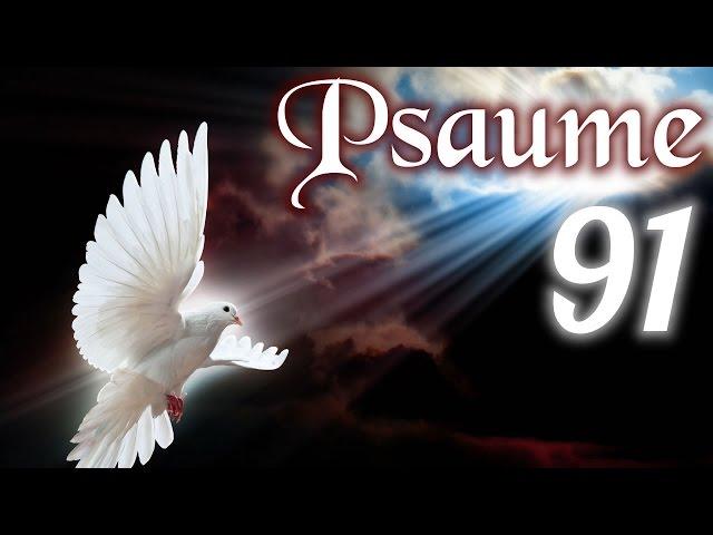 Psaume  91 - La protection de Dieu.