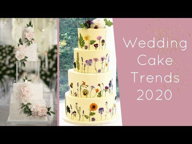 Wedding Cake Trends for 2020 | Bride Society