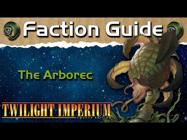 Twilight Imperium 4 Faction Guide | The Arborec