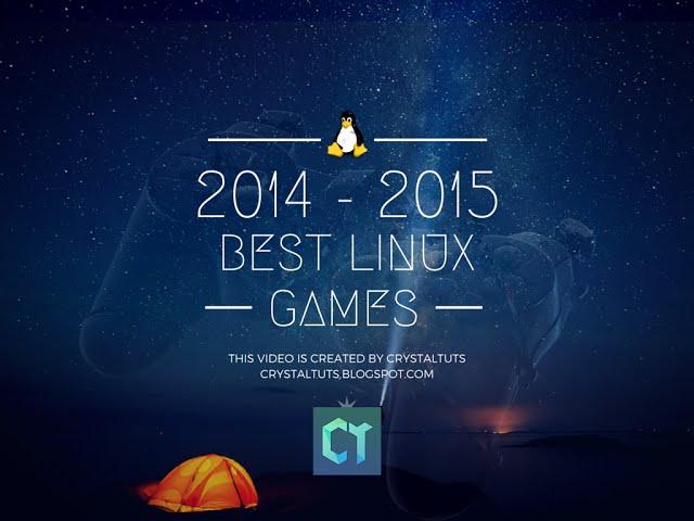 Top Linux Games for 2014 and 2015