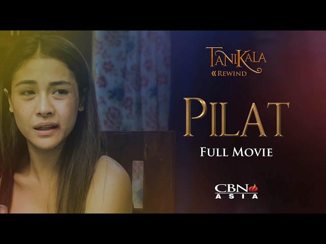 CBN Asia | Tanikala Rewind: Pilat Full Movie