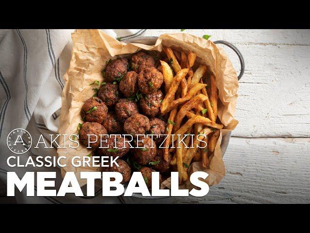 Classic Greek Meatballs | Akis Petretzikis