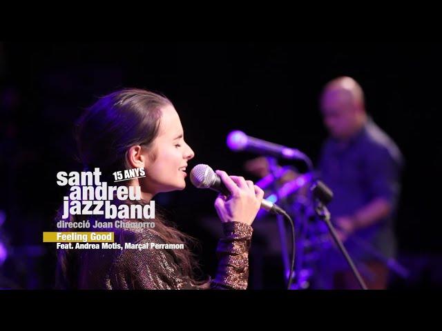 2021 Feeling good SANT ANDREU JAZZ BAND dir JOAN CHAMORRO feat ANDREA MOTIS