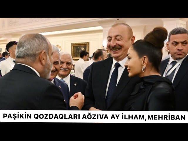 Pasinyanin qozdaqlari olsun agzina ay Ilham ve Mehriban