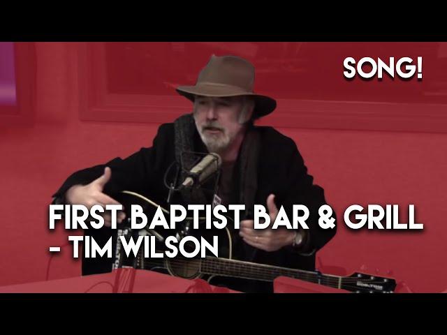 First Baptist Bar and Grill - Tim Wilson