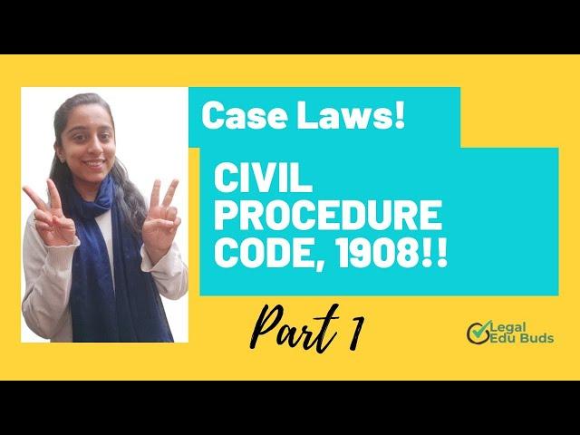 CPC CASE LAWS : 5 MAIN CIVIL PROCEDURE CODE 1908 LANDMARK JUDGEMNETS