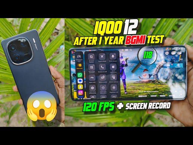 Iqoo 12 120 fps + screen recording bgmi gaming test After 1 year | Better Than IQOO 13