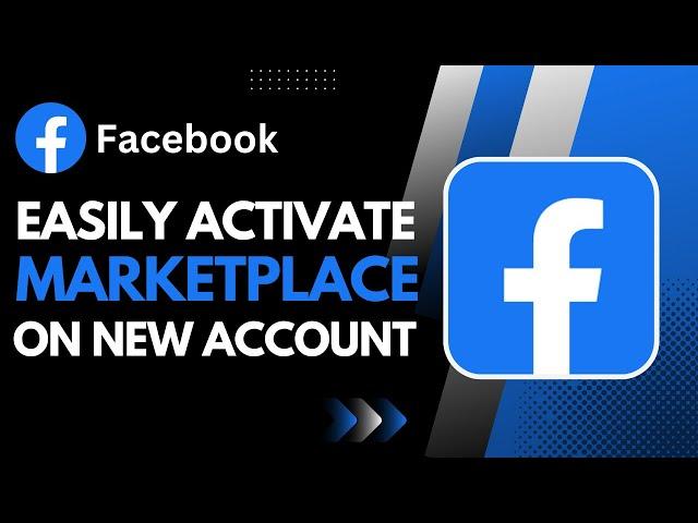 How to Activate Marketplace on New Facebook Account !