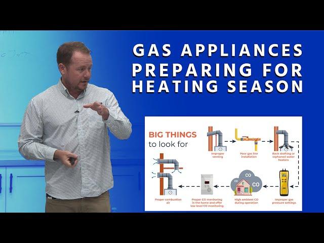 Gas Appliances - Preparing for Heating Season Part 2