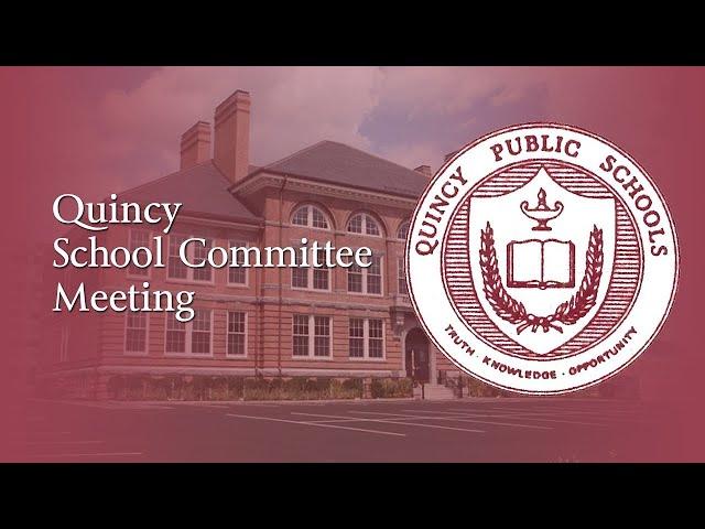 Quincy School Committee: December 7, 2022