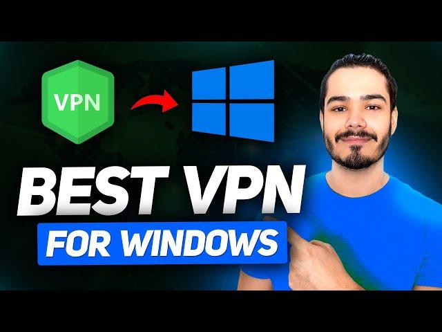 My Top 3 VPNs for Windows | Best VPN For Windows 2023