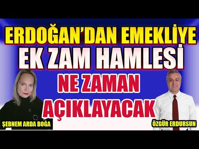 Son Dakika Erdoğan'dan Emekliye Ek Zam Hamlesi Ne Zaman Açıklayacak ?