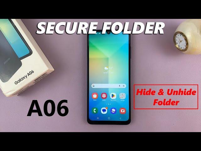 How To Hide / Unhide Secure Folder On Samsung Galaxy A06