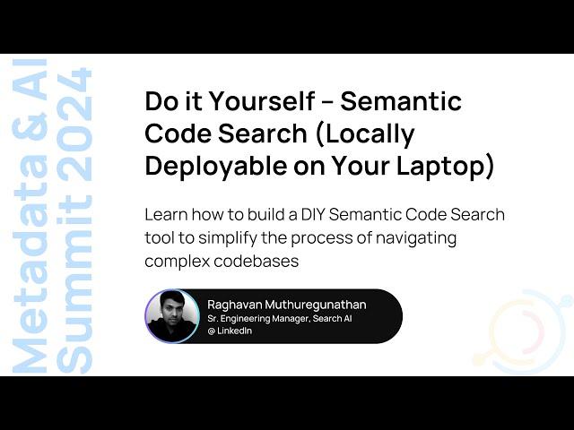 [LinkedIn] Do it Yourself: Semantic Code Search (Locally Deployable on Your Laptop)