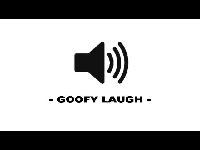 Goofy Laugh - Sound Effect