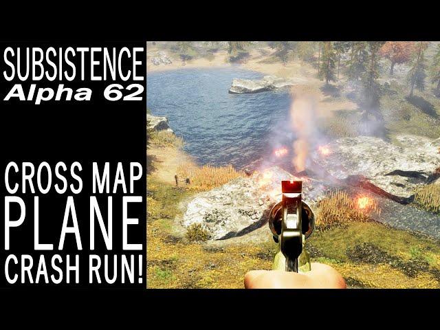 Cross Map Plane Crash Run! | Subsistence Single Player Gameplay | EP 674 | Season 5