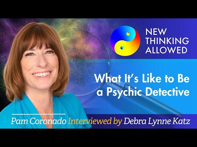 What It's Like to Be a Psychic Detective with Pam Coronado