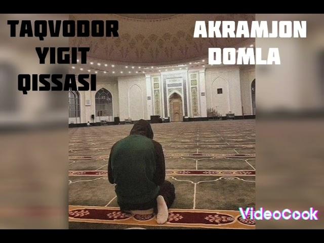 Akramjon domla taqvodor yigit qissasi