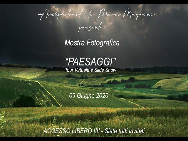 Mostra fotografica Paesaggi  - Tour Virtuale e Slide Show