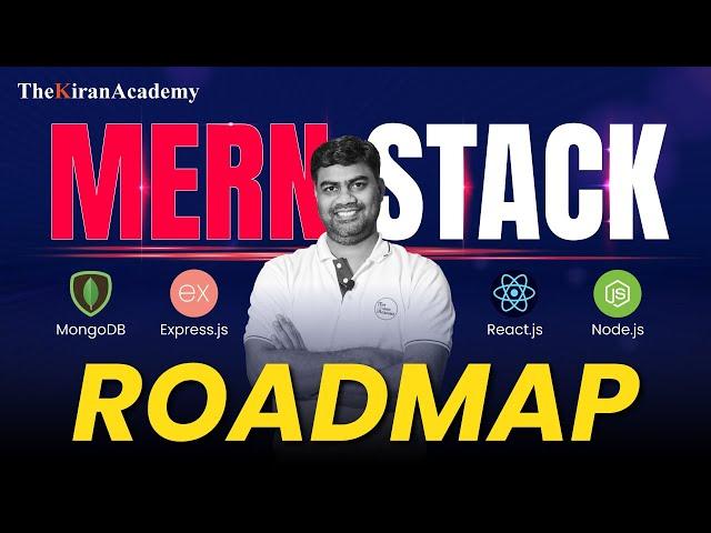 A Comprehensive MERN Stack Roadmap | Complete Guide In Hindi