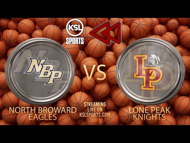 Rewind - North Broward Prep vs Lone Peak (Boys Basketball) {12-7-24}